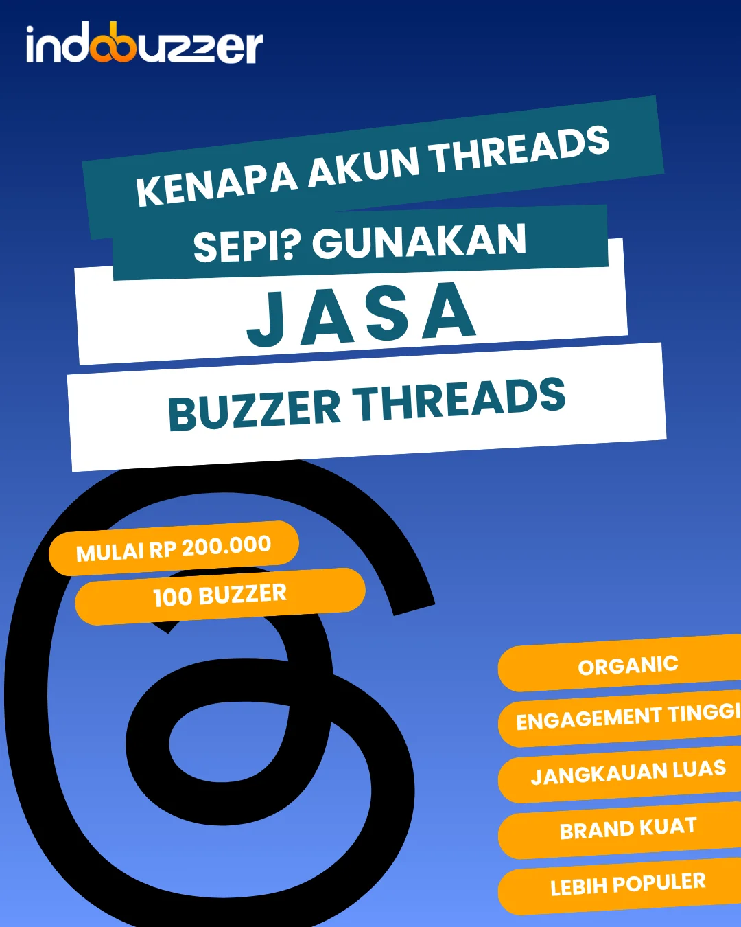 Kenapa Akun Threads Sepi? Gunakan Jasa Buzzer Threads