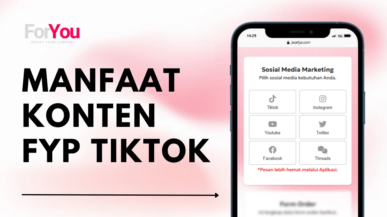 Manfaat Konten FYP TikTok Yang Menguntungkan