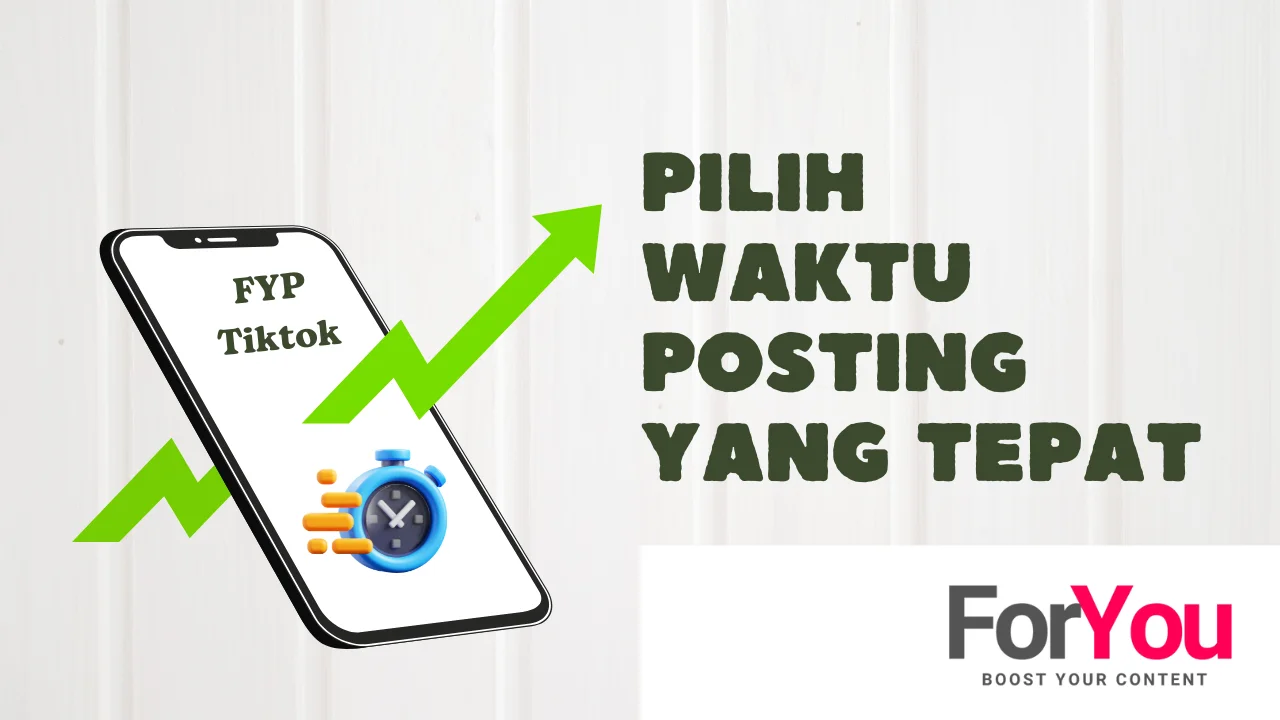 Pilih Jam FYP TikTok Untuk Posting Konten