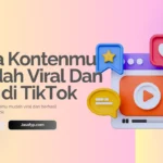 cara kontenmu cepat viral