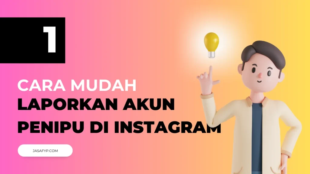 cara laporkan akun penipu