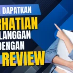 Kunci Dapatkan Perhatian Pelanggan