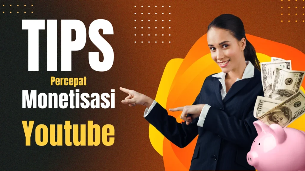 percepat monetisasi youtube